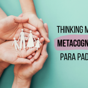 Taller Thinking Moves Para Padres - Junio 2026